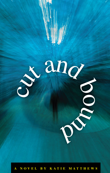Cut and Bound Novel Cover Katie Matthews